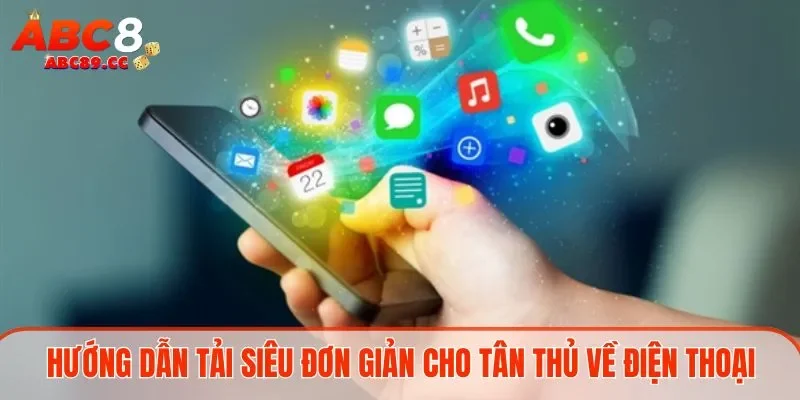 Hướng dẫn tải app đơn giản